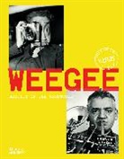 Isabelle Bonnet, David Campany, Campany David, Clement Cheroux, Clément Chéroux, Cynthia Young... - Weegee