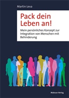 Martin Lexa - Pack dein Leben an!