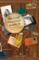Isaac Land - The Craft of Historical Research