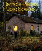 Annalinda De Rosa, Annalinda De Rosa et al, Michael Dumiak, Inge Eller, Davide Fassi, Human Cities... - Remote Places, Public Spaces