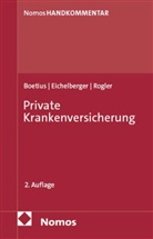 Jan Boetius, Jan Eichelberger, Jens Rogler - Private Krankenversicherung