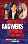 Michigan State School of Journalism - 100 Questions and Answers About Hmong Americans