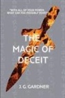 J. G. Gardner - The Magic of Deceit