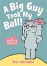 Mo Willems, Willems Mo, Willems Mo - Big Guy Took My Ball!