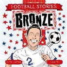 Dan Green, Simon Mugford, Dan Green - Football Stories: Bronze