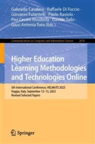 Daniel Burgos, Gabriella Casalino, Raffaele Di Fuccio, Giovanni Fulantelli, Giovanni Fulantelli et al, Paolo Raviolo... - Higher Education Learning Methodologies and Technologies Online
