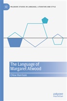Chloe Harrison - The Language of Margaret Atwood