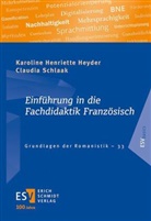Karoline Henr Heyder, Karoline Henriette Heyder, Claudia Schlaak, Claudia (Prof. Dr.) Schlaak - Einführung in die Fachdidaktik Französisch