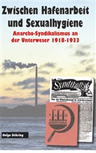 Helge Döhring - Zwischen Hafenarbeit und Sexualhygiene
