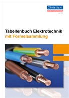 René Bornfelder, Florian Brüning, Kim Hansen, Kim u a Hansen, Holger Hecht, Hans Lennert... - Tabellenbuch Elektrotechnik