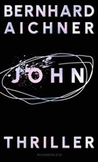 Bernhard Aichner - John