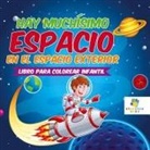 Educando Kids - Hay Muchísimo Espacio en el Espacio Exterior