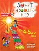 Mary Khalil, Baha Kodir - Smart Cookie Kid For 4-5 Year Olds Educational Development Workbook 12