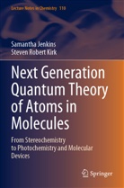Samantha Jenkins, Steven Robert Kirk - Next Generation Quantum Theory of Atoms in Molecules