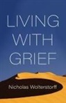 Nicholas Wolterstorff - Living with Grief