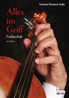 Fariwar Mamed-Sade - Alles im Griff. Violinschule ab 6 Jahren