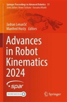 Husty, Manfred Husty, Jadran Lenar¿i¿, Jadran Lenarcic - Advances in Robot Kinematics 2024