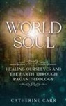 Catherine Carr - World Soul