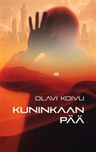 Olavi Koivu - Kuninkaan pää