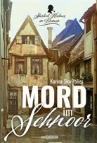 Karina Skwirblies - Mord im Schnoor