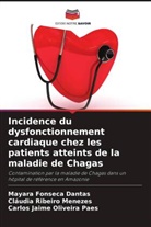 Mayara Fonseca Dantas, Cláudia Ribeiro Menezes, Carlos Jaime Oliveira Paes - Incidence du dysfonctionnement cardiaque chez les patients atteints de la maladie de Chagas