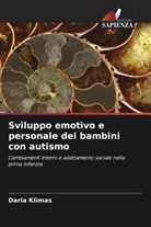 Daria Klimas - Sviluppo emotivo e personale dei bambini con autismo