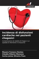Mayara Fonseca Dantas, Cláudia Ribeiro Menezes, Carlos Jaime Oliveira Paes - Incidenza di disfunzioni cardiache nei pazienti chagasici