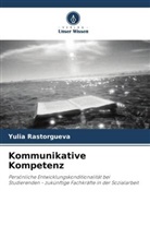 Yulia Rastorgueva - Kommunikative Kompetenz