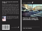 Victor Ike Okonkwo - Práctica del seguro de automóviles en Nigeria