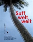 Alexandra Schröder - Suff weltweit