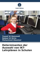 Moham Abuomar, Mohammed Abuomar, Yousef Al Hammadi, Nabeel Al Qirim - Determinanten der Auswahl von IKT-Lehrplänen in Schulen