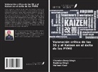 Harleen Kaur, Chandan Deep Singh, Rajdeep Singh - Valoración crítica de las 5S y el Kaizen en el éxito de las PYME