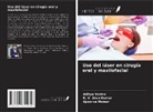 K. V. Arun Kumar, Apoorva Mowar, Aditya Verma - Uso del láser en cirugía oral y maxilofacial