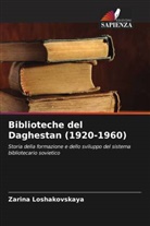 Zarina Loshakovskaya - Biblioteche del Daghestan (1920-1960)