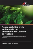 Walber Brito da Silva - Responsabilità civile ambientale per omissione del Comune di Macapá