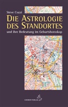 Steve Cozzi, Reinha Stiehle - Die Astrologie des Standortes und ihre Bedeutung im Geburtshoroskop
