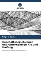 Filipe J Sousa, Filipe J. Sousa - Geschäftsbeziehungen und Unternehmen Art und Umfang
