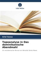 Ariel Sessa - Topoanalyse in Das dominikanische Abendmahl