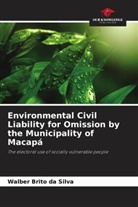 Walber Brito da Silva - Environmental Civil Liability for Omission by the Municipality of Macapá