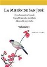 Asellus Dei Laus Deo - La Misión de San José. Volumen I (versión color)