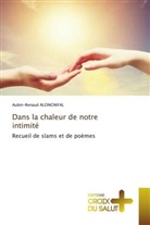Aubin-Renaud ALONGNIFAL - Dans la chaleur de notre intimité