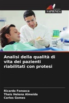 Thais Helena Almeida, Ricardo Fonseca, Carlos Gomes - Analisi della qualità di vita dei pazienti riabilitati con protesi