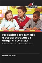 Mirian da Silva - Mediazione tra famiglia e scuola attraverso i dirigenti scolastici