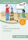 Stephanie Ball - Türme kennenlernen und bauen