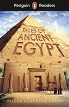 Dulcie Fry, Roger Lancelyn Green - Tales of Ancient Egypt