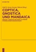 Wolf B Oerter, Wolf B. Oerter,  Vitkova, Zuzana Vitkova - Coptica, Gnostica und Mandaica - Sprache, Literatur und Kunst als Medien interreligiöser Begegnung(en)