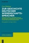 Uwe Pörksen, Akademie Der Wissenschaften Und Der Literatur, Jürgen Schiewe - Zur Geschichte deutscher Wissenschaftssprachen
