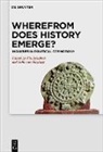 John Von Heyking, Tilo Schabert, von Heyking, John von Heyking - Wherefrom Does History Emerge?