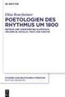 Elisa Ronzheimer - Poetologien des Rhythmus um 1800