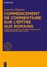Augustinus, Augustine D'Hippone, Daniel Hadas - Commencement de commentaire sur l'&eacute;p&icirc;tre aux Romains